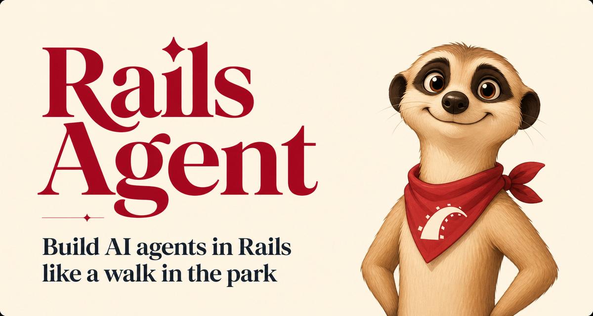 Rails Agent — fullstack AI agents for Ruby on Rails